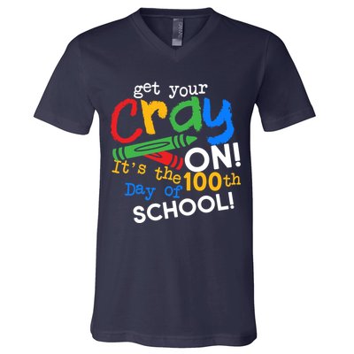 Get Your Cray On 100th Day of School V-Neck T-Shirt
