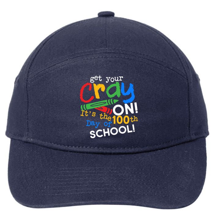 Get Your Cray On 100th Day of School 7-Panel Snapback Hat