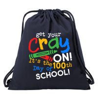Get Your Cray On 100th Day of School Drawstring Bag
