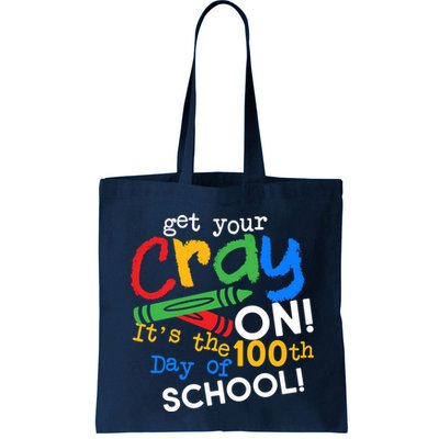 Get Your Cray On 100th Day of School Bag
