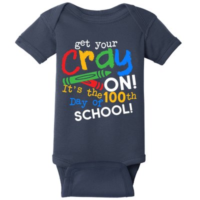 Get Your Cray On 100th Day of School Baby Bodysuit