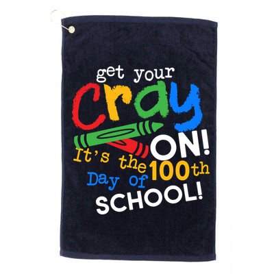 Get Your Cray On 100th Day of School Golf Towel