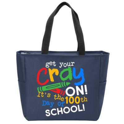 Get Your Cray On 100th Day of School Zip Tote Bag