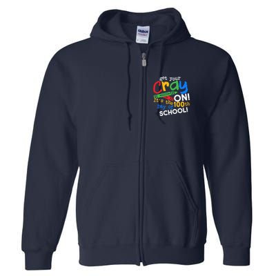 Get Your Cray On 100th Day of School Full Zip Hoodie