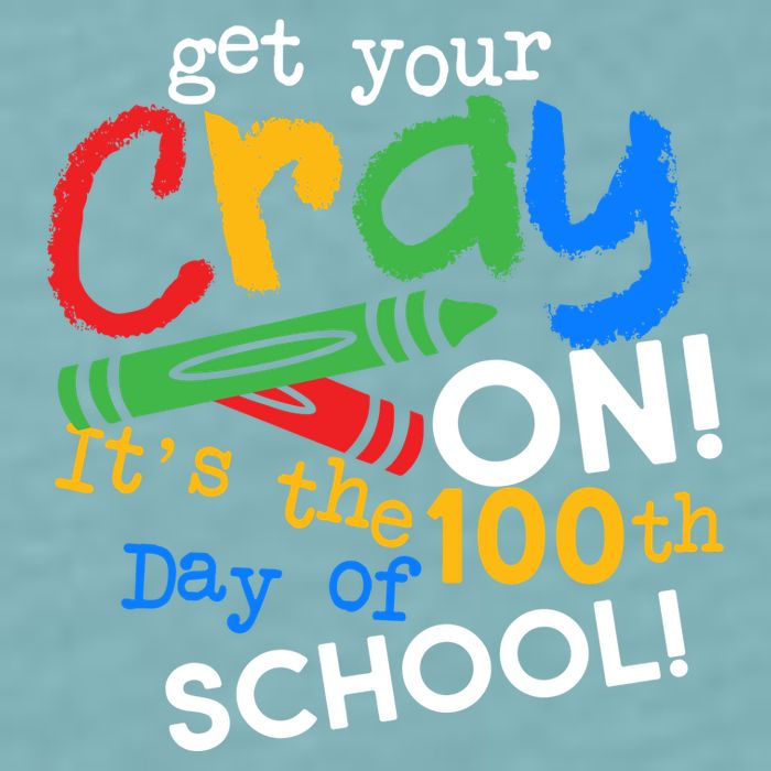 Get Your Cray On 100th Day Of School  Sueded Cloud Jersey T-Shirt