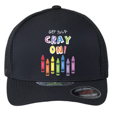 Get Your Cray On Crayon Flexfit Unipanel Trucker Cap