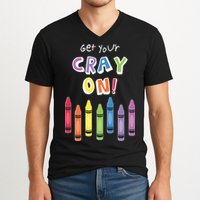 Get Your Cray On Crayon V-Neck T-Shirt