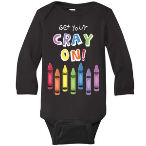 Get Your Cray On Crayon Baby Long Sleeve Bodysuit