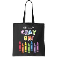 Get Your Cray On Crayon Bag