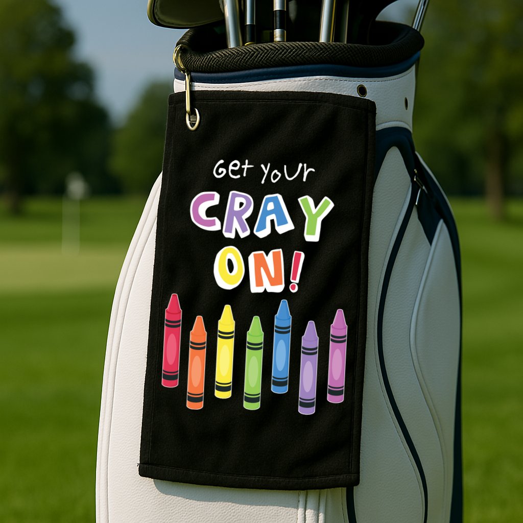 Get Your Cray On Crayon Golf Towel