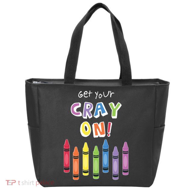 Get Your Cray On Crayon Zip Tote Bag
