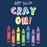 Get Your Cray On Crayon Infant Baby Jersey Bodysuit