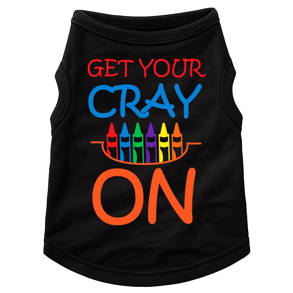 Get Your Cray On Crayon School Art Doggie Tank