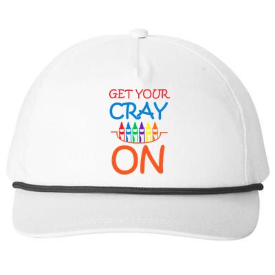 Get Your Cray On Crayon School Art Snapback Five-Panel Rope Hat