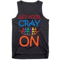 Get Your Cray On Crayon School Art Tank Top