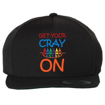 Get Your Cray On Crayon School Art Wool Snapback Cap