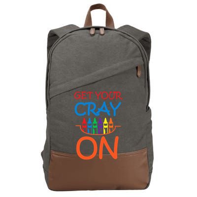 Get Your Cray On Crayon School Art Cotton Canvas Backpack