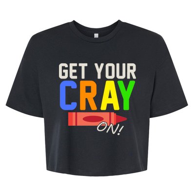 Get Your Cray-On! Fun Back To School Bella+Canvas Jersey Crop Tee