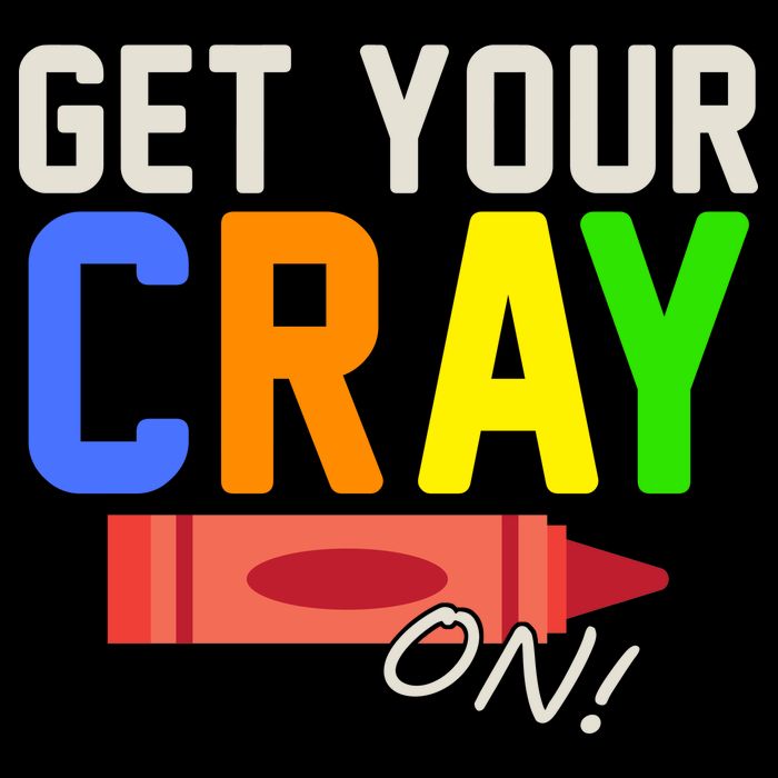Get Your Cray-On! Fun Back To School T-Shirt