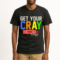 Get Your Cray-On! Fun Back To School Tall T-Shirt