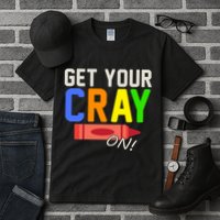Get Your Cray-On! Fun Back To School Tall T-Shirt