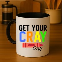 Get Your Cray-On! Fun Back To School Mug