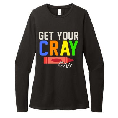 Get Your Cray-On! Fun Back To School Womens CVC Long Sleeve Shirt