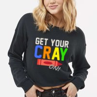 Get Your Cray-On! Fun Back To School Cropped Pullover Crew