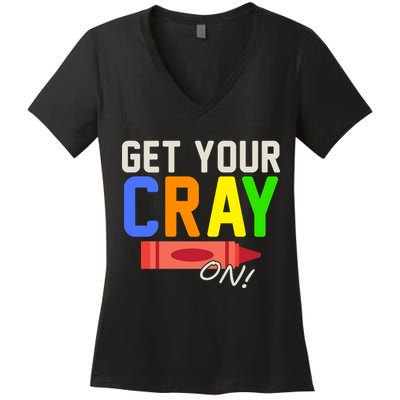 Get Your Cray-On! Fun Back To School Women's V-Neck T-Shirt