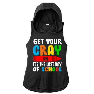 Get Your Crayon It's The Last Day Of School Ladies PosiCharge Tri-Blend Wicking Draft Hoodie Tank