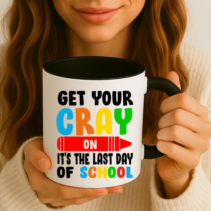 Get Your Crayon It's The Last Day Of School Mug
