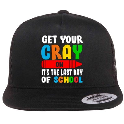 Get Your Crayon It's The Last Day Of School Flatbill Hat