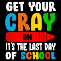 Get Your Crayon It's The Last Day Of School 16 in Basic Backpack