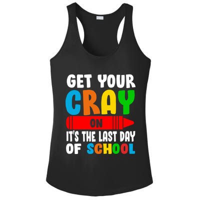 Get Your Crayon It's The Last Day Of School Ladies PosiCharge Competitor Racerback Tank