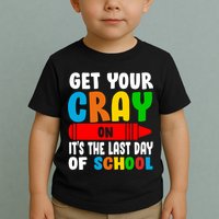 Get Your Crayon It's The Last Day Of School Toddler T-Shirt
