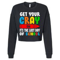 Get Your Crayon It's The Last Day Of School Cropped Pullover Crew
