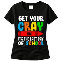 Get Your Crayon It's The Last Day Of School Womens T-Shirt