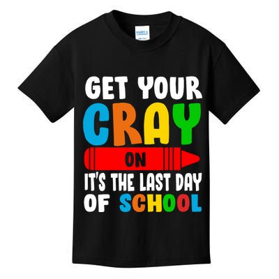 Get Your Crayon It's The Last Day Of School Kids T-Shirt
