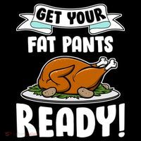 Get Your Fat Pants Ready Button