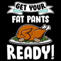 Get Your Fat Pants Ready Premium T-Shirt