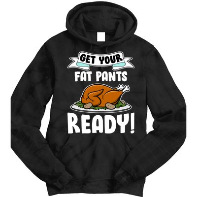 Get Your Fat Pants Ready Tie Dye Hoodie