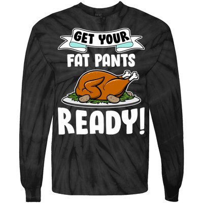 Get Your Fat Pants Ready Tie-Dye Long Sleeve Shirt