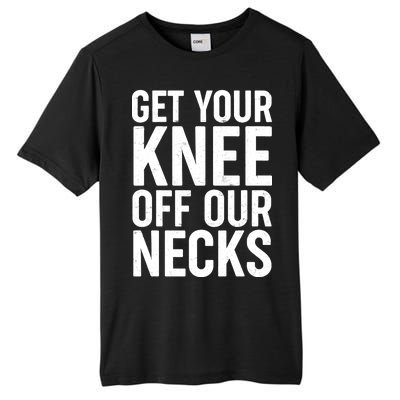 Get Your Knee Off Our Necks Tall Fusion ChromaSoft Performance T-Shirt