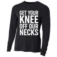Get Your Knee Off Our Necks Cooling Performance Long Sleeve Crew