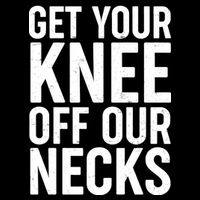 Get Your Knee Off Our Necks Cooling Performance Long Sleeve Crew