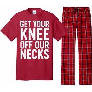 Get Your Knee Off Our Necks Pajama Set