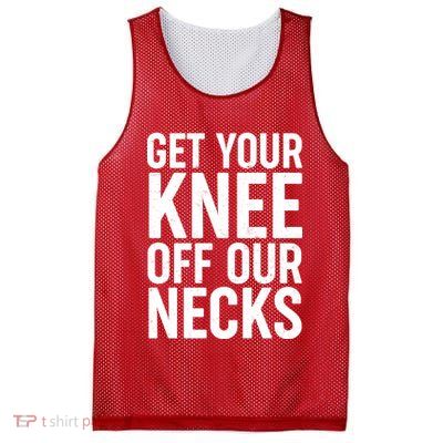 Get Your Knee Off Our Necks Mesh Reversible Basketball Jersey Tank
