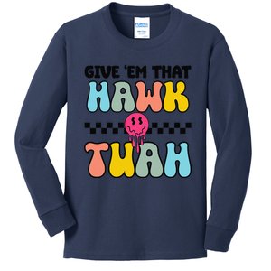 Give Em That Hawk Tuah Groovy Smile Face Hawk Tush Parody Kids Long Sleeve Shirt