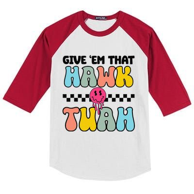 Give Em That Hawk Tuah Groovy Smile Face Hawk Tush Parody Kids Colorblock Raglan Jersey