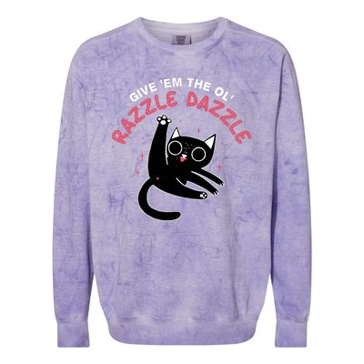 Give Em The Ol Razzle Dazzle Cat Funny Colorblast Crewneck Sweatshirt